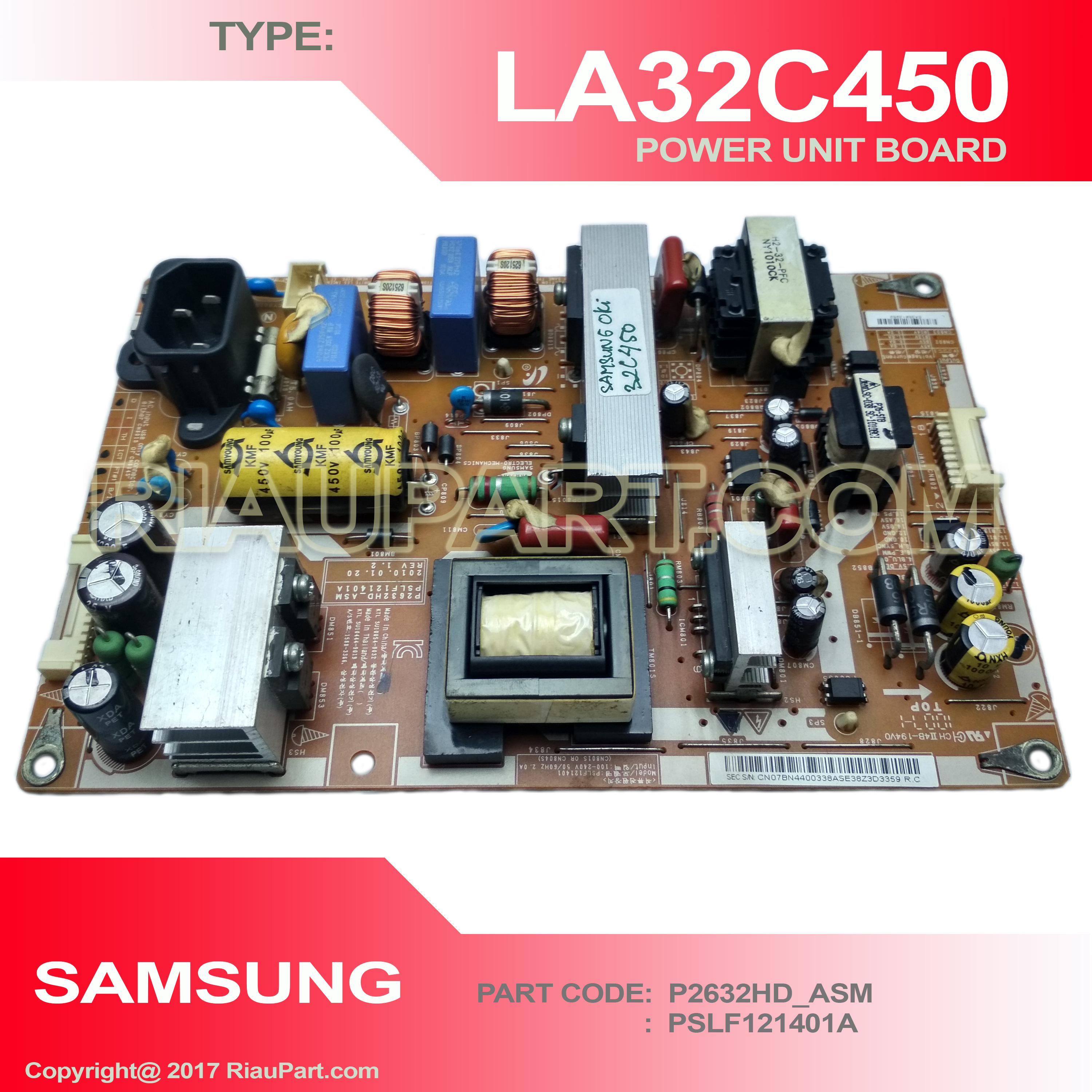 POWER SUPPLY  REGULATUR SAMSUNG LA32C450 32C450 PART CODE PSLF121401A