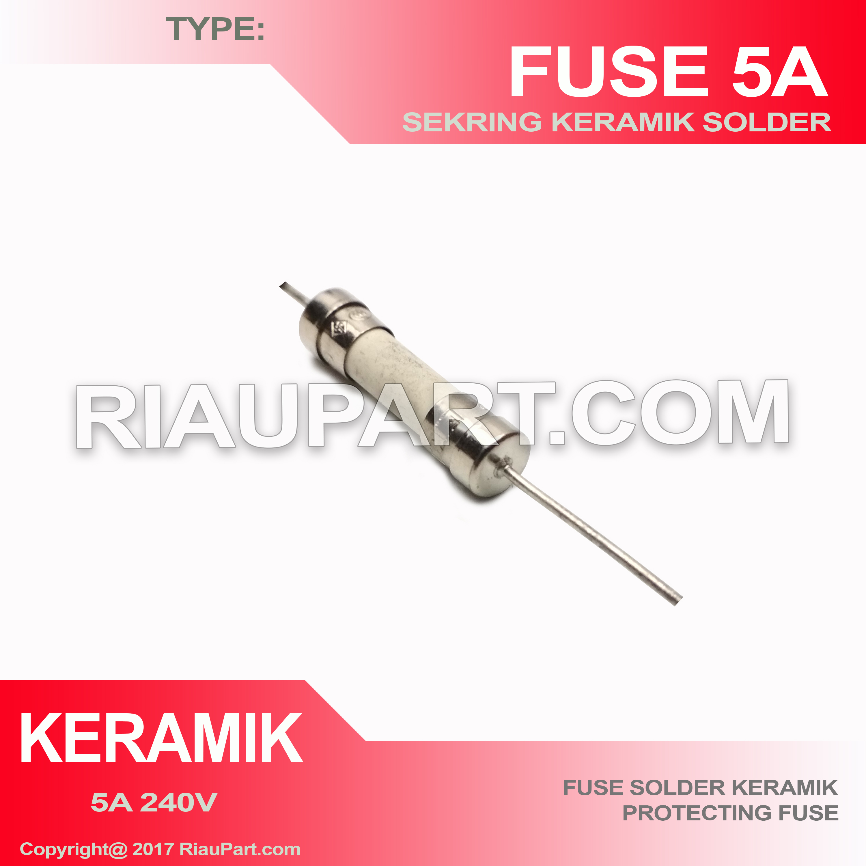 FUSE SEKRING KERAMIK 5A 250VOLT SOLDER