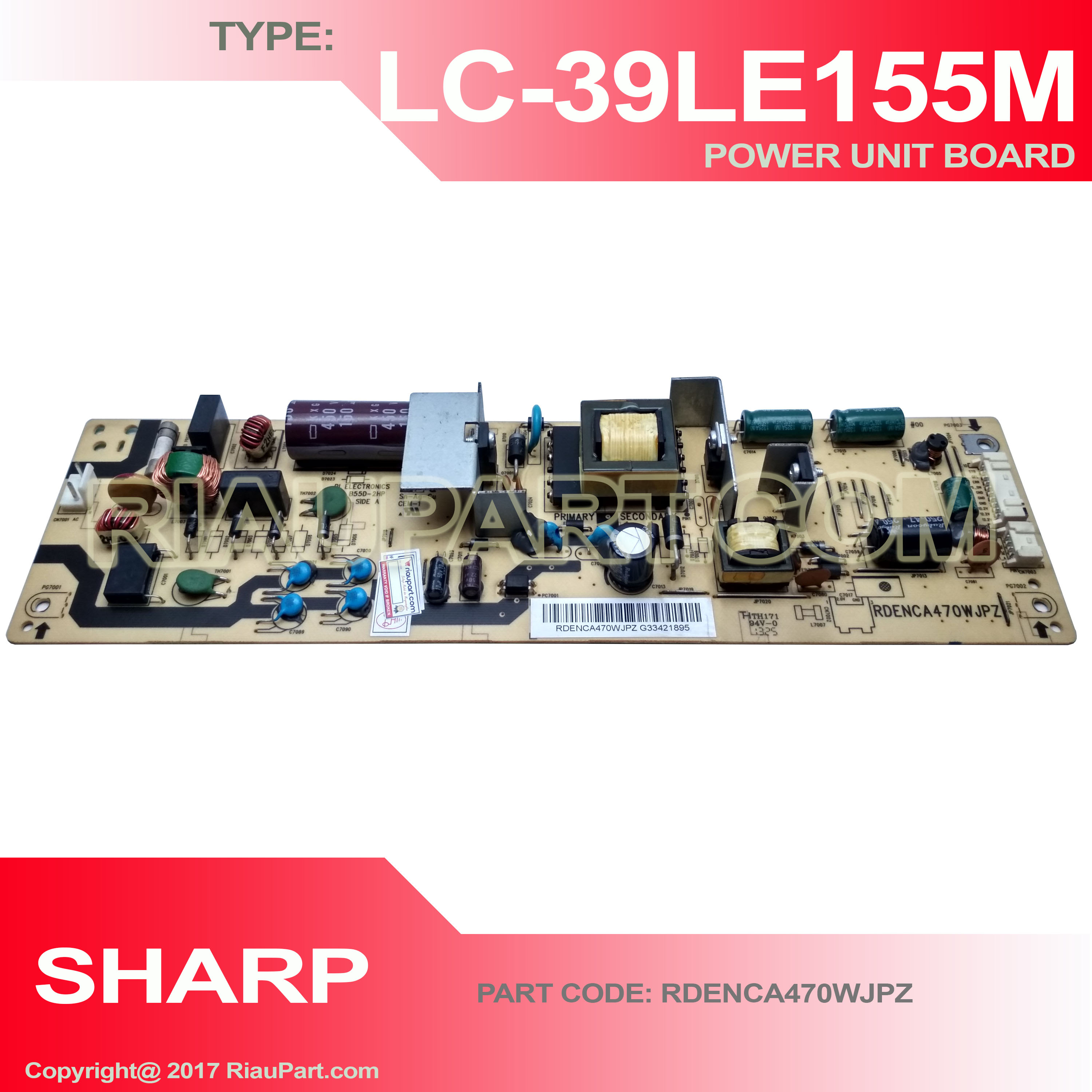 SHARP LC-39LE155M POWER SUPPLY REGULATOR PART CODE RDENCA470WJN1