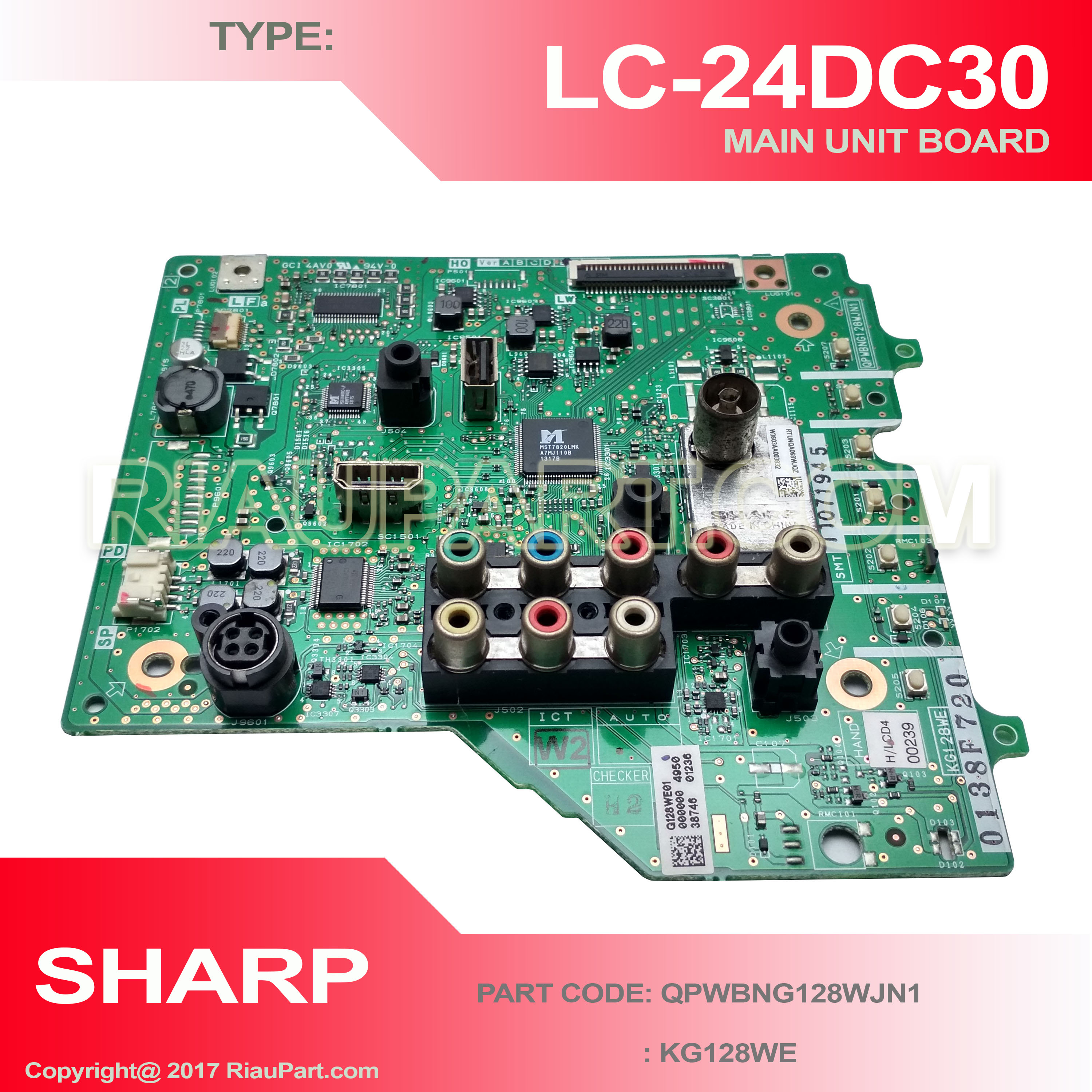 SHARP LC-24DC30M MAINBOARD UNIT PART CODE QPWBNG128WJN1 KG128WE