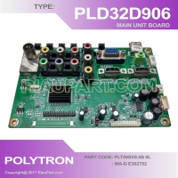 POLYTRON PLD32D906W PLD32D905W PLD32D900 MAINBOARD PART CODE PLT59SV8.0B 0L WA-D E302752
